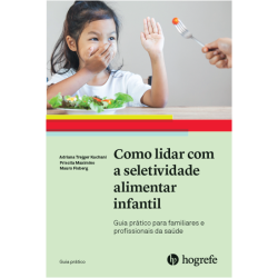 Como lidar com a seletividade alimentar infantil Como lidar com a seletividade alimentar infantil
