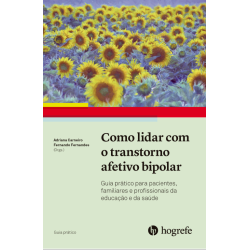 Como Lidar com o Transtorno Afetivo Bipolar Como Lidar com o Transtorno Afetivo Bipolar