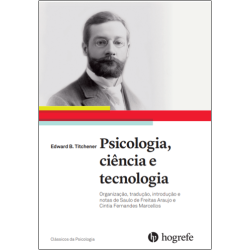 PSICOLOGIA, CIÊNCIA E TECNOLOGIA - Edward B. Titchener,