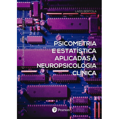 PSICOMETRIA E ESTATISTICA APLICADAS A NEUROPSICOLOGIA CLINICA