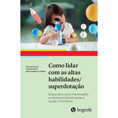 COMO LIDAR COM AS ALTAS HABILIDADES/SUPERDOTAÇÃO
