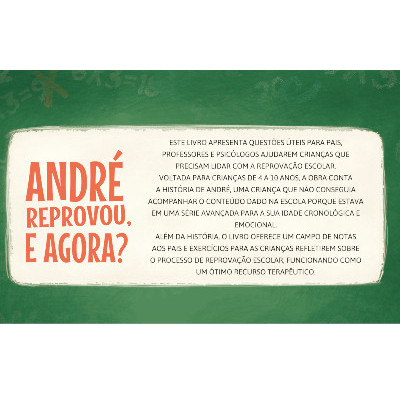 André reprovou, e agora? André reprovou, e agora?