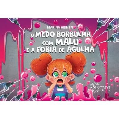 O medo borbulha com Malu e a fobia de agulha