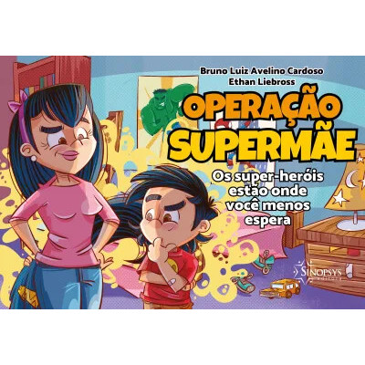 Operação Supermãe: os Super-Heróis estão Onde você Menos Espera