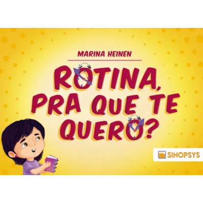 Rotina, pra que te quero?