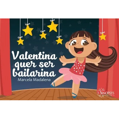 Valentina quer ser bailarina