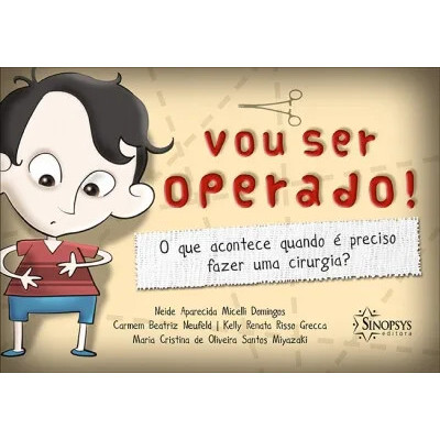 Vou ser operado! O que acontece quando é preciso fazer uma cirurgia?