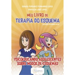 MEU LIVRO DE TERAPIA DO ESQUEMA: PSICOEDUCANDO ADOLESCENTES SOBRE MODOS DE ESQUEMAS