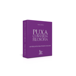 PUXA CONVERSA FILOSOFIA PUXA CONVERSA FILOSOFIA