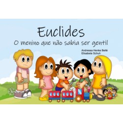 EUCLIDES: O MENINO QUE NÃO SABIA SER GENTIL