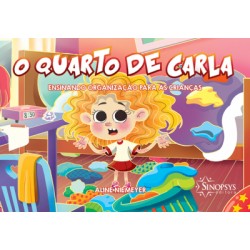 O QUARTO DE CARLA: ENSINANDO ORGANIZAÇÃO PAR AS CRIANÇAS